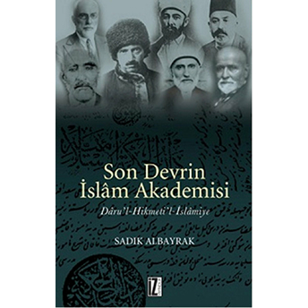 Son Devrin Islam Akademisi Sadık Albayrak