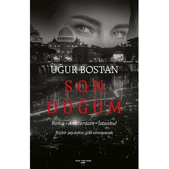 Son Düğüm Uğur Bostan