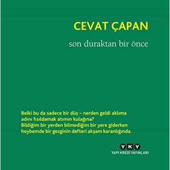 Son Duraktan Bir Önce Cevat Çapan