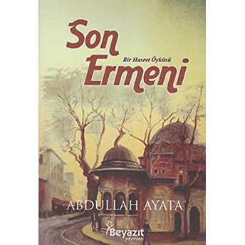 Son Ermeni Abdullah Ayata