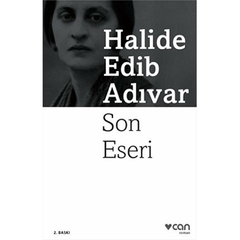 Son Eseri Halide Edib Adıvar