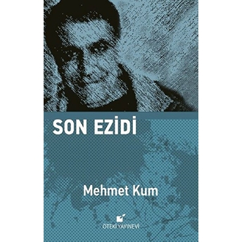 Son Ezidi Mehmet Kum