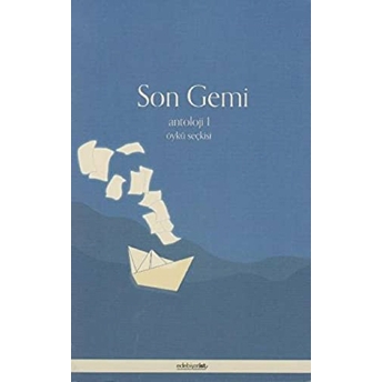 Son Gemi - Antoloji 1 Kolektif