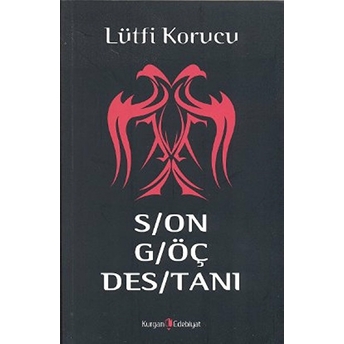 Son Göç Destanı Lütfi Korucu