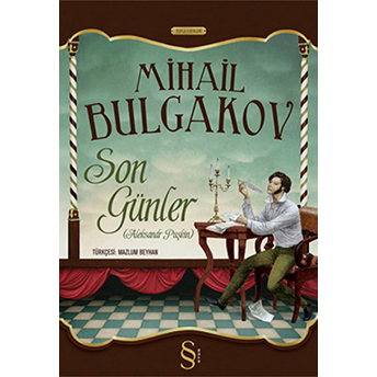 Son Günler (Alexsander Puşkin) Mihail Afansyeviç Bulgakov