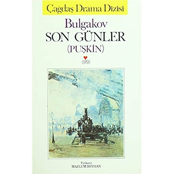 Son Günler (Puşkin) Mihail Afanasyeviç Bulgakov