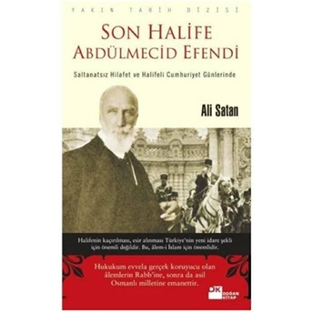 Son Halife Abdülmecid Efendi Ali Satan