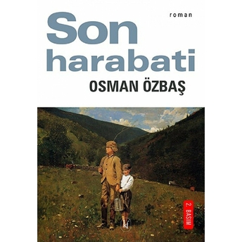 Son Harabati Osman Özbaş