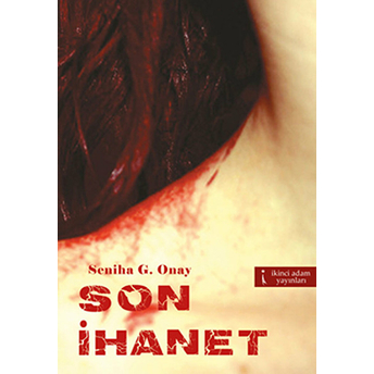 Son Ihanet-Seniha G. Onay