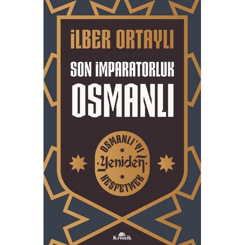 Son Imparatorluk Osmanlı Ilber Ortaylı