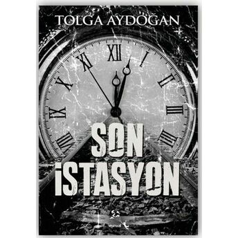 Son Istasyon Tolga Aydoğan