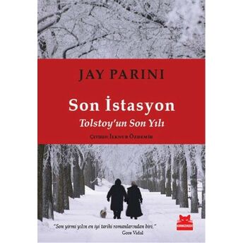 Son Istasyon Tolstoy'un Son Yılı Jay Parini