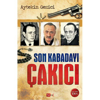 Son Kabadayı Çakıcı Aytekin Gezici