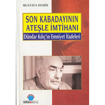 Son Kabadayının Ateşle Imtihanı Mustafa Demir