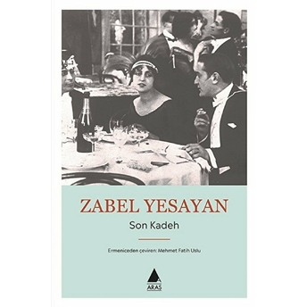 Son Kadeh Zabel Yesayan