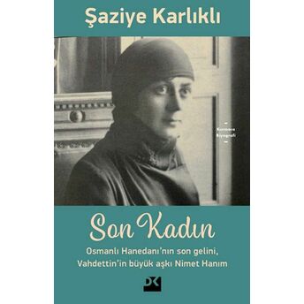 Son Kadın Şaziye Karlıklı