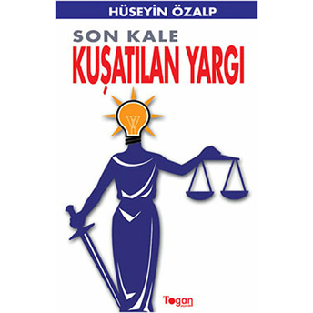 Son Kale Kuşatılan Yargı