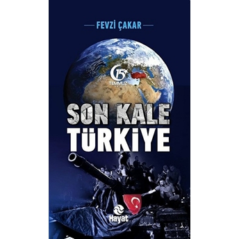 Son Kale Türkiye Fevzi Çakar