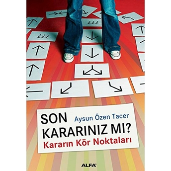 Son Kararınız Mı?-Aysun Özer Tacer