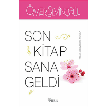 Son Kitap Sana Geldi Ömer Sevinçgül