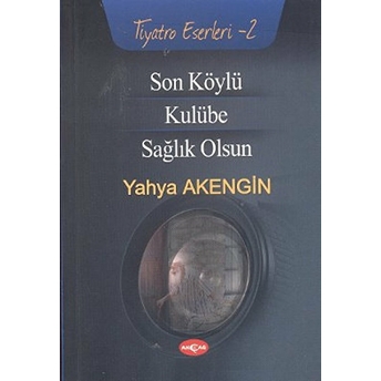 Son Köylü - Kulübe - Sağlık Olsun