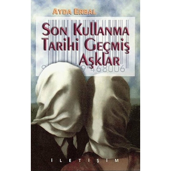 Son Kullanma Tarihi Geçmiş Aşklar Ayda Erbal