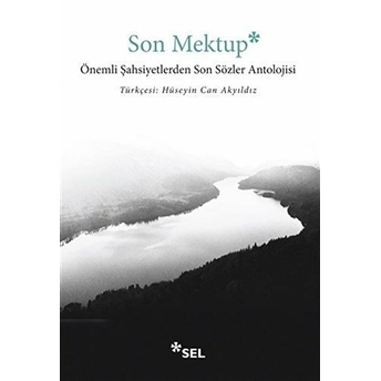 Son Mektup - Önemli Şahsiyetlerden Son Sözler Antolojisi Kolektif