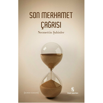 Son Merhamet Çağrısı Necmettin Şahinler