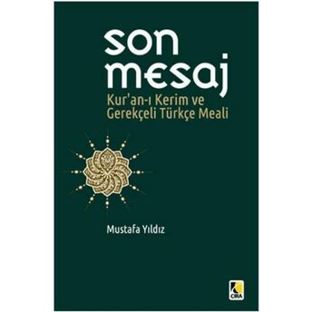 Son Mesaj / Kur'an-I Kerim Ve Gerekçeli Türkçe Meali (Büyük Boy) Mustafa Yıldız