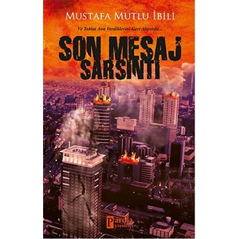 Son Mesaj Sarsıntı Mustafa Mutlu Ibili