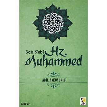 Son Nebi Hz. Muhammed (Sav) Adil Akkoyunlu