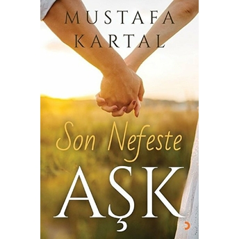 Son Nefeste Aşk Mustafa Kartal