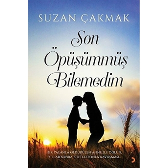 Son Öpüşümmüş Bilemedim Suzan Çakmak