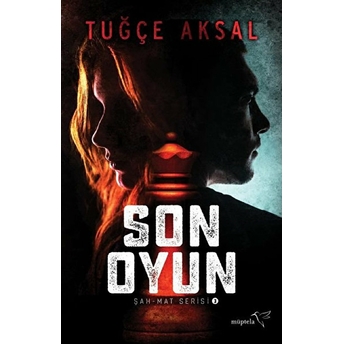 Son Oyun Tuğçe Aksal