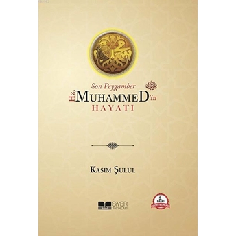 Son Peygamber Hz. Muhammed (Sas)'In Hayatı (Ciltli) Kasım Şulul