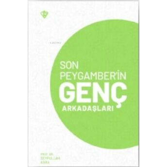 Son Peygamber’in Genç Arkadaşları Seyfullah Kara