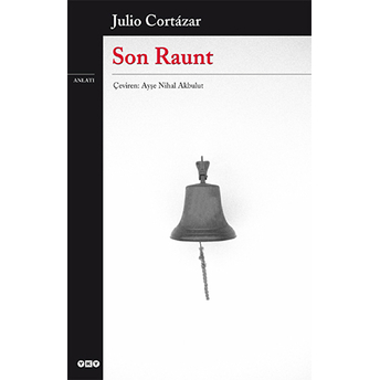 Son Raunt Julio Cortazar