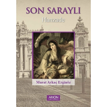 Son Saraylı - Murat Aykaç Erginöz