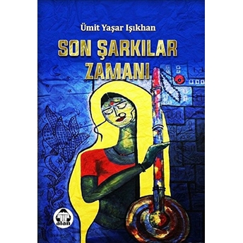 Son Şarkılar Zamanı - Ümit Yaşar Işıkhan