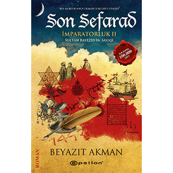 Son Sefarad Imparatorluk Iı - Sultan Bayezid'in Savaşı Beyazıt Akman