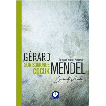 Son Sömürge Çocuk Gerard Mendel