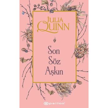 Son Söz Aşkın Julia Quinn