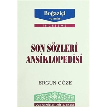 Son Sözleri Ansiklopedisi-Ergun Göze