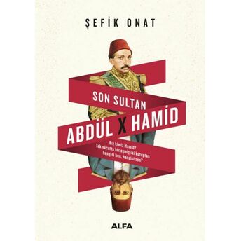 Son Sultan Abdülhamit Şefik Onat