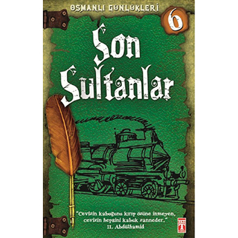 Son Sultanlar / Osmanlı Günlükleri -6 Sevinç Kuşoğlu