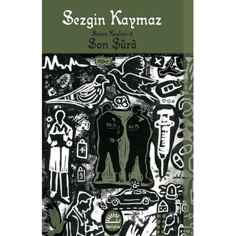 Son Şüra - Sevinç Kuşları 3 Sezgin Kaymaz