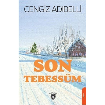 Son Tebessüm Cengiz Adıbelli