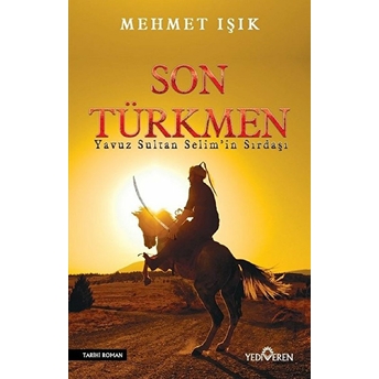 Son Türkmen Mehmet Işık