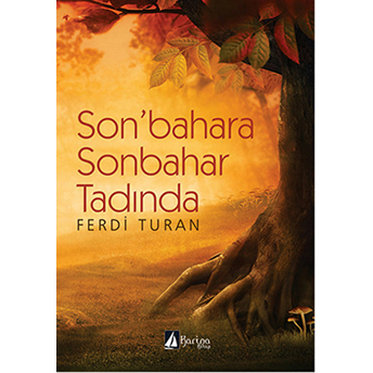 Son'Bahara Sonbahar Tadında Ferdi Turan