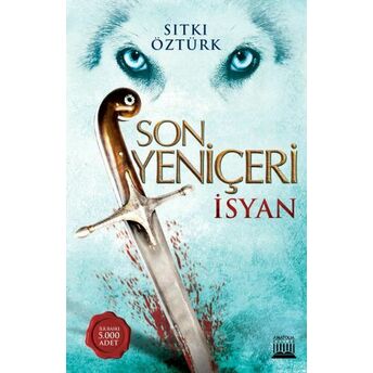 Son Yeniçeri - Isyan Sıtkı Öztürk